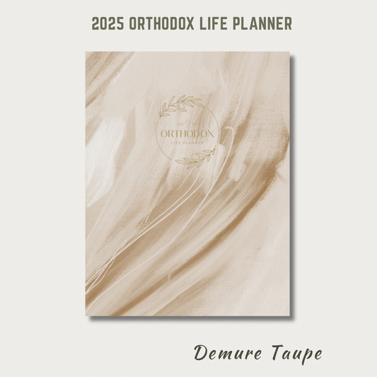 2025 Orthodox Life Monthly Planner - Demure Taupe Cover