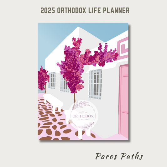 2025 Orthodox Life Monthly Planner - Paros Paths Cover