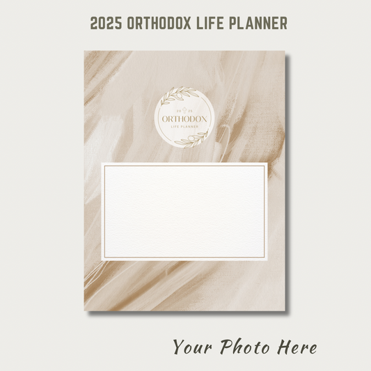 2025 Orthodox Life Monthly Planner - Your Photo Custom Cover